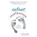 Infant Inspiration: An Enlightening Perspective on How Newborns Teach Mothers Essential Life Lessons