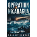Operation Nicaragua: Book Two of the John Carpenter Trilogy