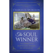 The Soul Winner: How to Lead Sinners to the Saviour (Updated Edition)