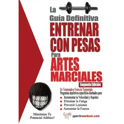 La guia definitiva - Entrenar con pesas para artes marciales