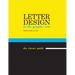 Letter Design in the Graphic Arts