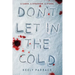 Don't Let in the Cold