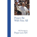 Peace Be with You All: 100 Sayings by Pope Leo XIV