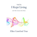 And So I Kept Living: Sermons that Matter