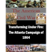 Transforming Under Fire: The Atlanta Campaign of 1864