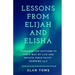 Lessons From Elijah and Elisha