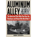 Aluminum Alley: The American Pilots Who Flew Over the Himalayas and Helped Win World War II