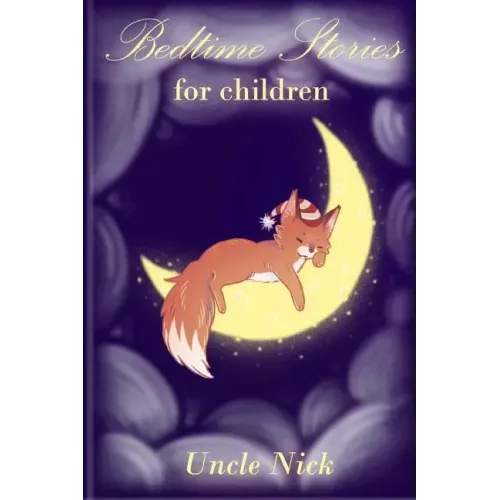 Bedtime Stories for Children: Short Bedtime Stories for Kids