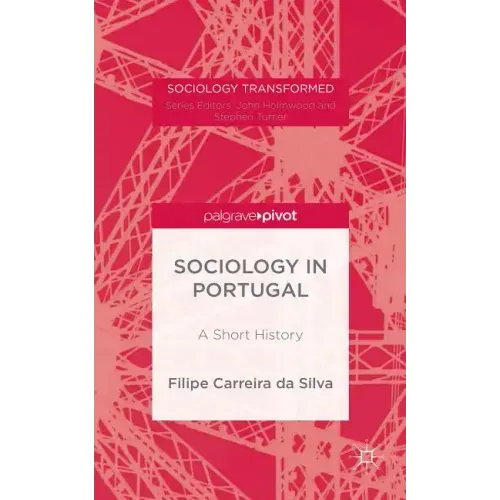 Portuguese Sociology: A History
