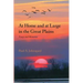 At Home and at Large in the Great Plains: Essays and Memories