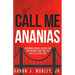 Call Me Ananias: Restoring Broken Leaders and Empowering Those Called to Heal Them