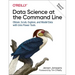 Data Science at the Command Line: Obtain, Scrub, Explore, and Model Data with Unix Power Tools