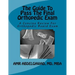 The Guide To Pass The Final Orthopedic Exam: A Concise Review For Orthopedic Board Exam