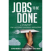 Jobs to Be Done: A Roadmap for Customer-Centered Innovation