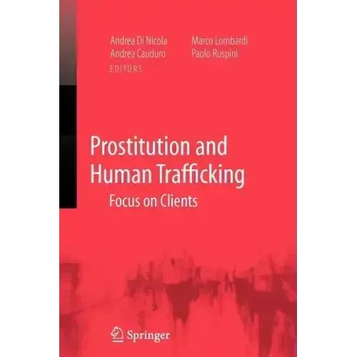 Prostitution and Human Trafficking: Focus on Clients