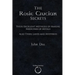 The Rosie Crucian Secrets: Their Excellent Methods of Making Medicines of Metals Also Their Lawes and Mysteries