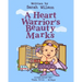 A Heart Warrior's Beauty Marks