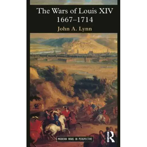 The Wars of Louis XIV 1667-1714