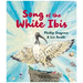Song of the White Ibis