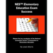 NES Elementary Education Exam Success: Master the Key Vocabulary of the National Evaluation Series Elementary Education Exam