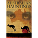 Australian Hauntings: A Second Anthology of Australian Colonial Supernatural Fiction