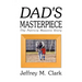 Dad's Masterpiece: The Patricia Masotto Story