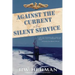 Against the Current in the Silent Service