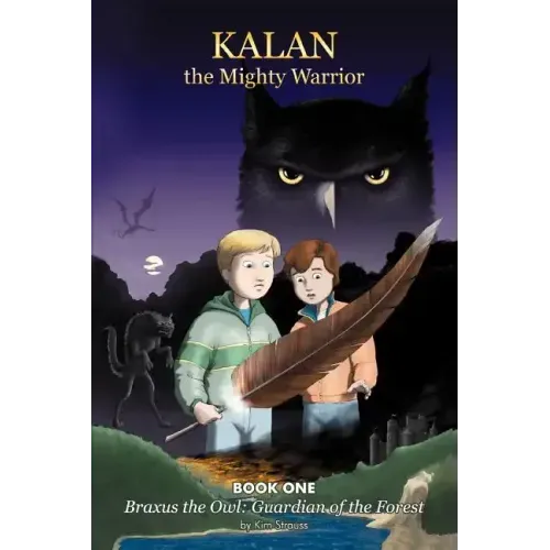 Kalan the Mighty Warrior: Book One