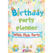 Birthday Party Planner: Wish. Plan. Party