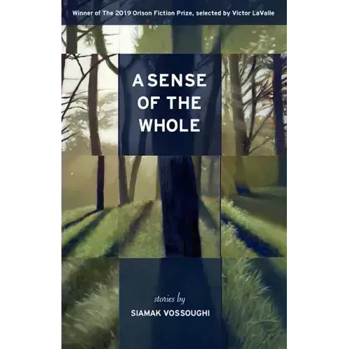 A Sense of the Whole: Stories