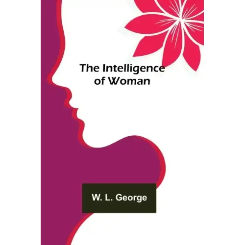 The Intelligence of Woman