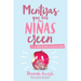 Mentiras Que las Niñas Creen: Y la Verdad Que las Hace Libres = A Mom's Guide to Lies Girls Believe