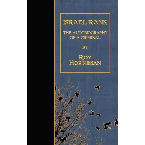 Israel Rank: The Autobiography of a Criminal