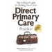 The Official Guide to Starting Your Own Direct Primary Care Practice