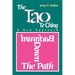 Backward Down the Path: A New Approach to the Tao Te Ching