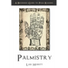 Palmistry: A Beginners Guide to Palmistry