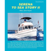 Serena to Sea Story II