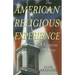 The American Religious Experience: A Concise History