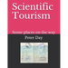 Scientific Tourism: Some Places on the Way
