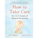 How to Take Care: An A-Z Guide of Radical Remedies