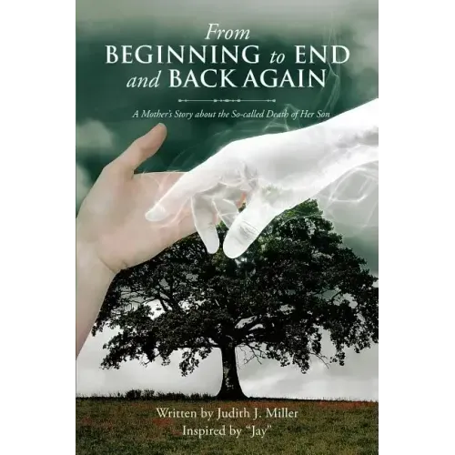 From Beginning to End and Back Again