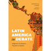 Latin America in Debate: Indigeneity, Development, Dependency, Populism