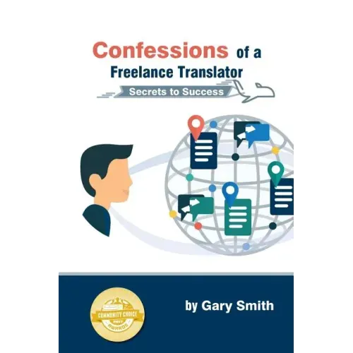 Confessions of a Freelance Translator: Secrets to Success