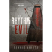 The Rhythm of Evil