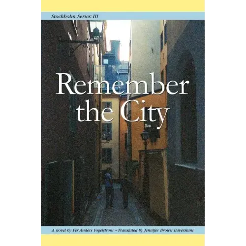 Stockholm Series III: Remember the City