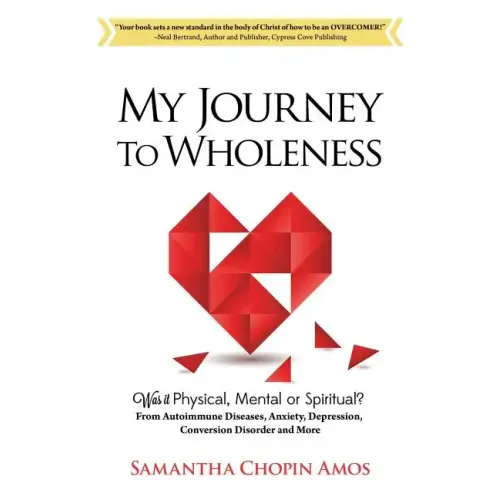 My Journey to Wholeness