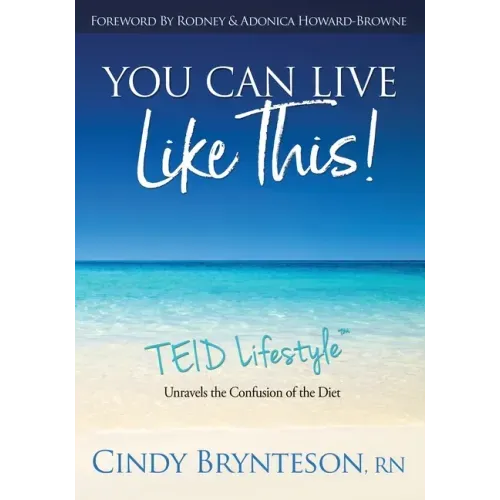 You Can Live Like This!: TEID Lifestyle