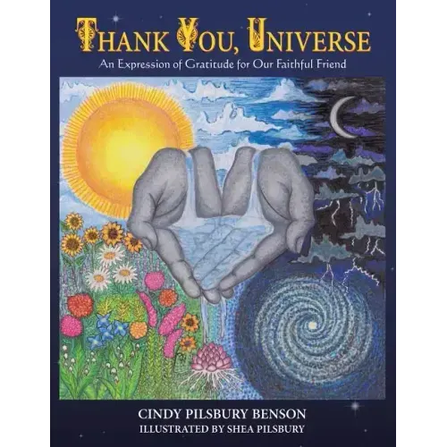 Thank You, Universe: An Expression of Gratitude for Our Faithful Friend