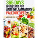365 Days of Instant Pot Anti Inflammatory Paleo Recipes