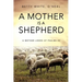 A Mother Is a Shepherd
